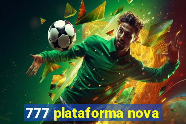777 plataforma nova