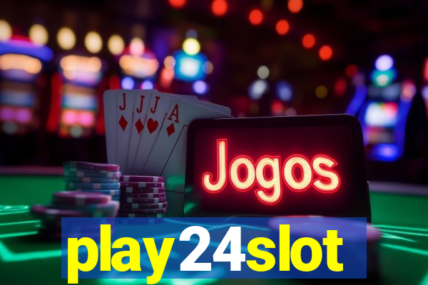 play24slot