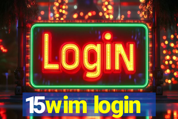 15wim login