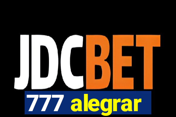 777 alegrar