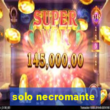 solo necromante