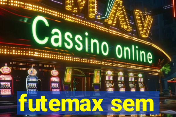 futemax sem