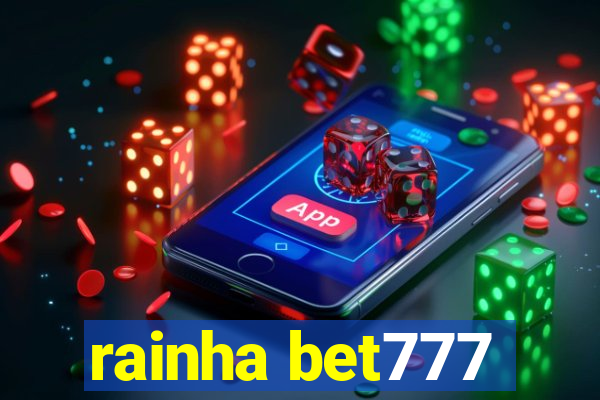 rainha bet777