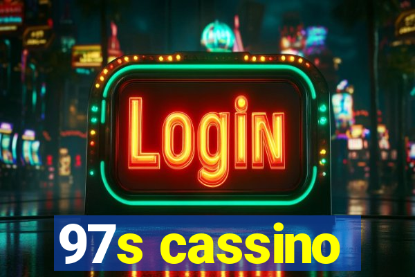 97s cassino