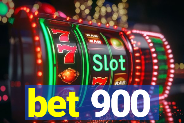 bet 900