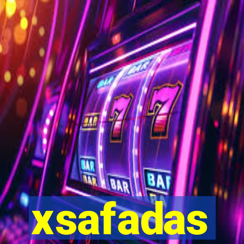 xsafadas