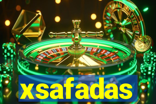 xsafadas