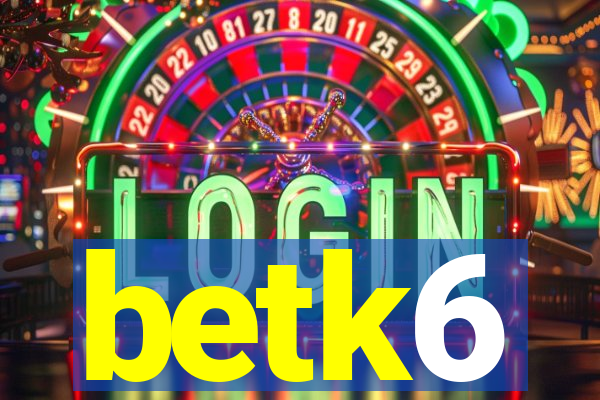betk6
