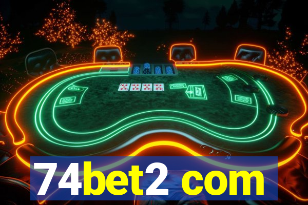74bet2 com