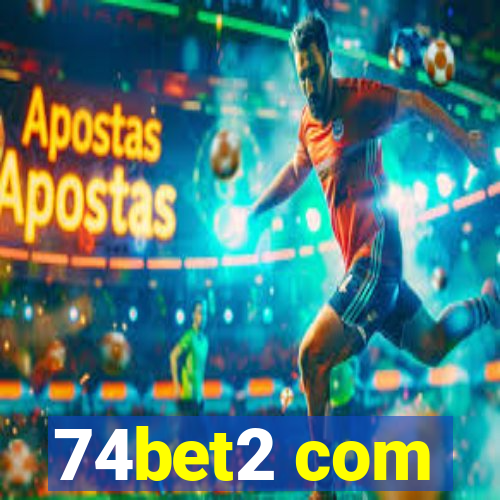 74bet2 com