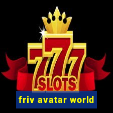 friv avatar world