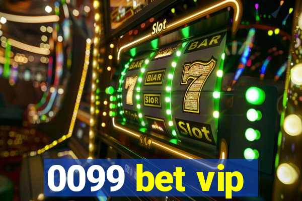 0099 bet vip