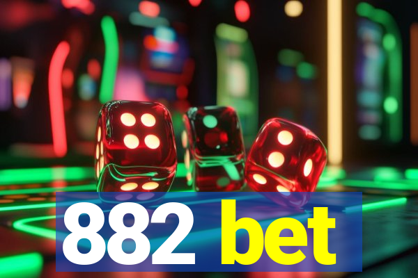 882 bet