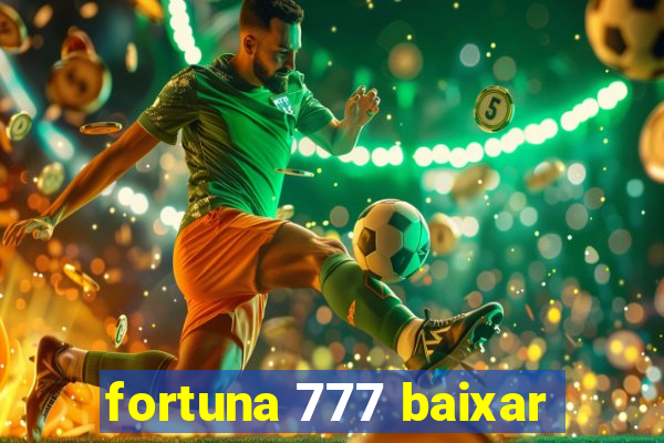 fortuna 777 baixar