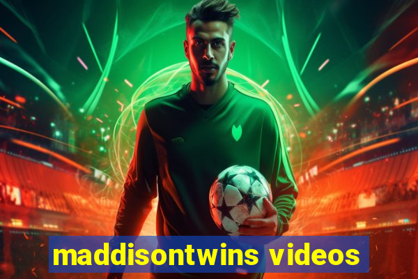 maddisontwins videos