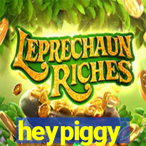 heypiggy