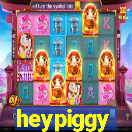 heypiggy