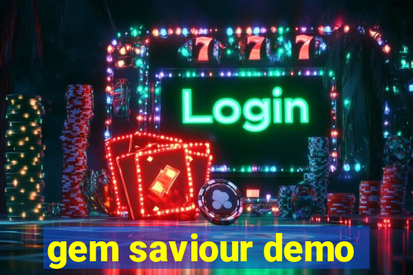 gem saviour demo