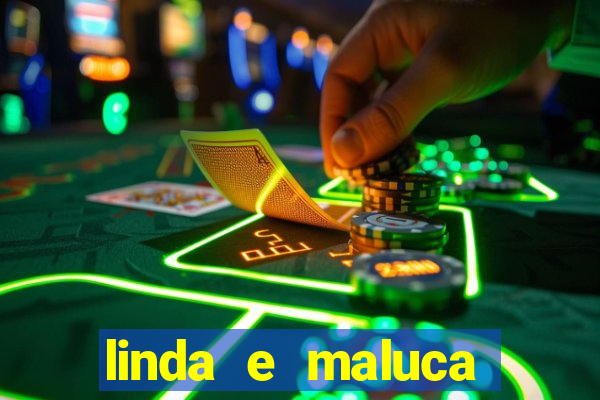 linda e maluca orochi letra