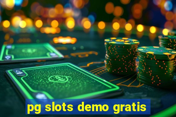 pg slots demo gratis