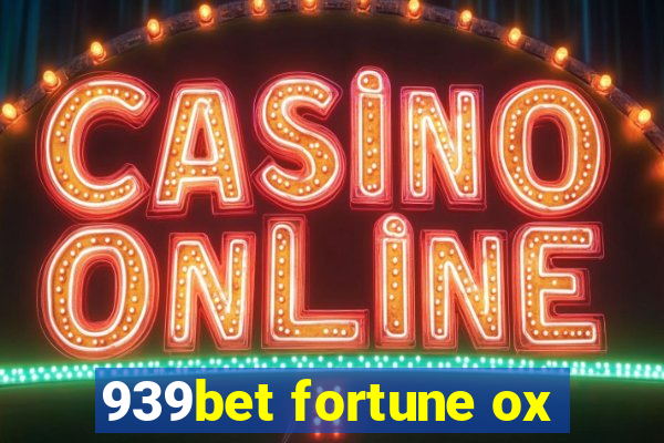 939bet fortune ox