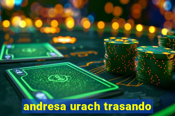 andresa urach trasando
