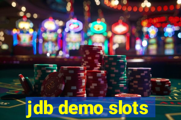 jdb demo slots