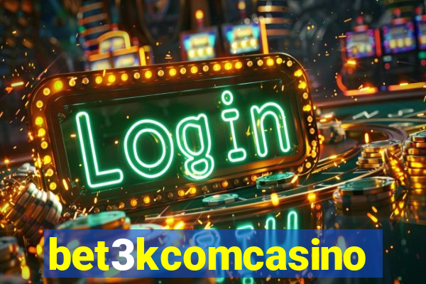 bet3kcomcasino