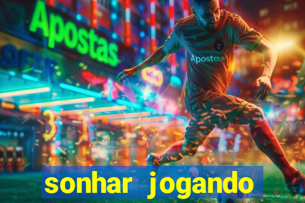 sonhar jogando baralho no jogo do bicho