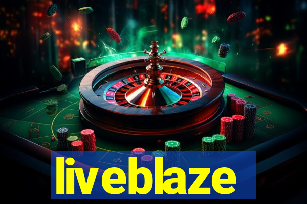 liveblaze