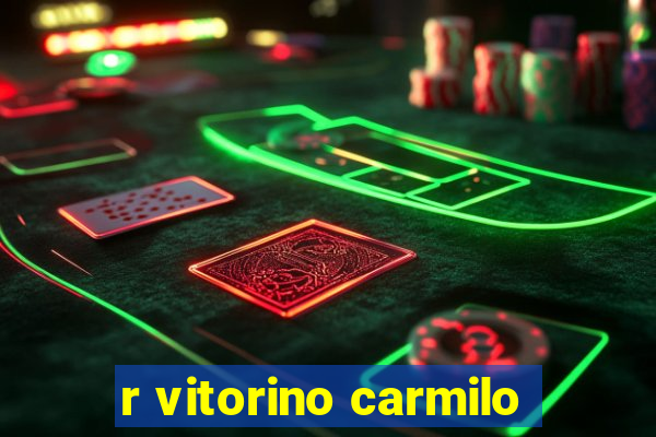 r vitorino carmilo