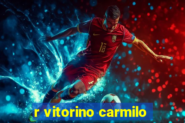 r vitorino carmilo