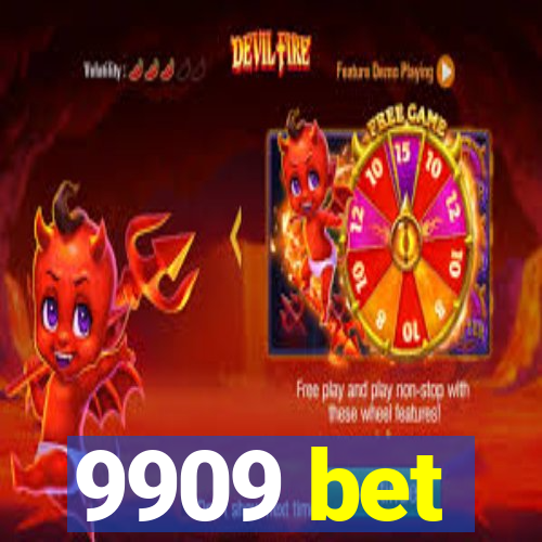 9909 bet