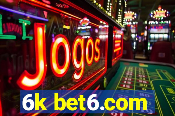 6k bet6.com