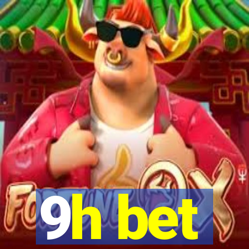 9h bet
