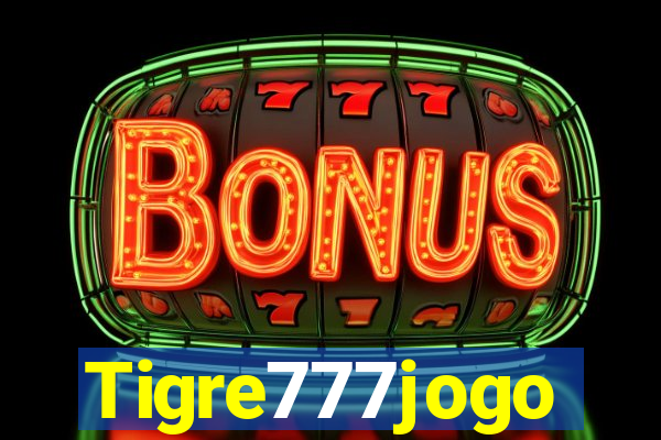 Tigre777jogo