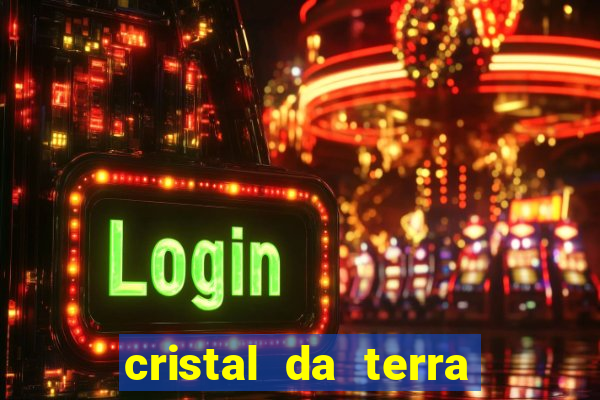 cristal da terra stardew valley