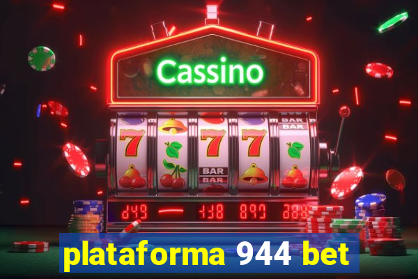 plataforma 944 bet