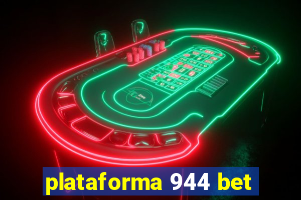 plataforma 944 bet