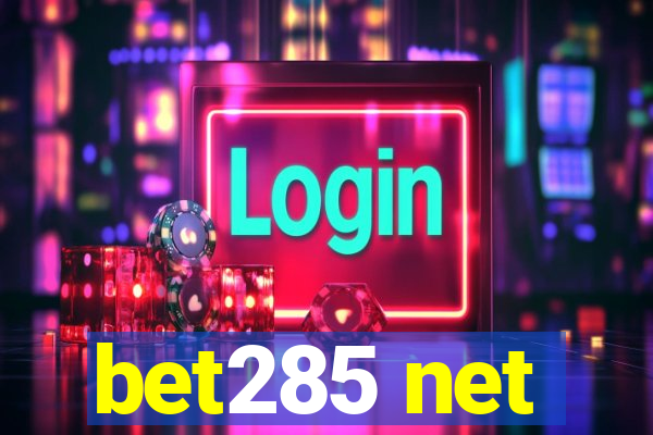 bet285 net