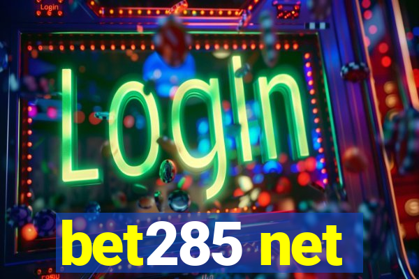 bet285 net