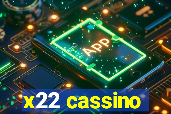 x22 cassino