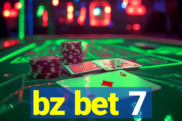 bz bet 7