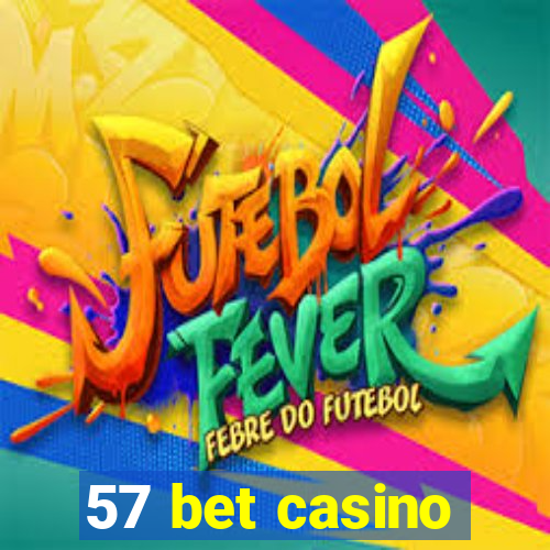 57 bet casino