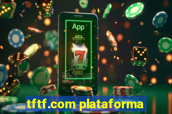 tftf.com plataforma