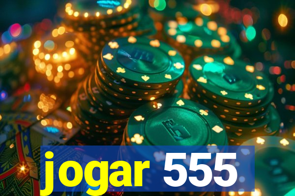 jogar 555