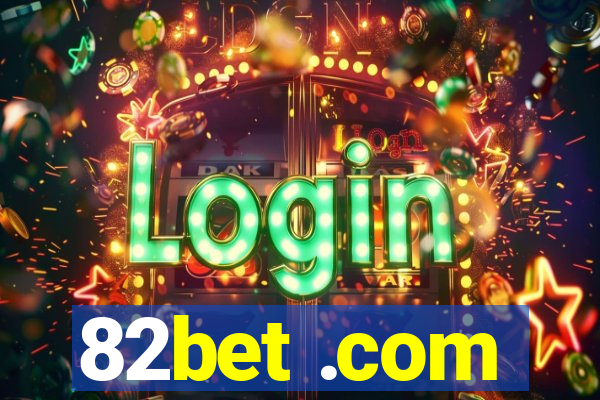 82bet .com