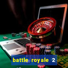 battle royale 2 filme completo dublado