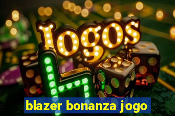 blazer bonanza jogo