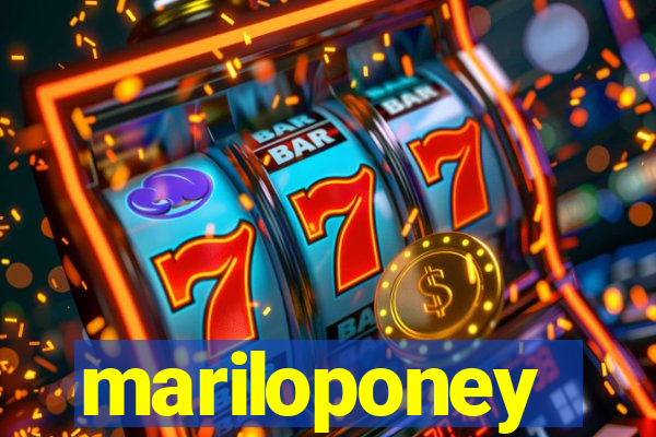 mariloponey